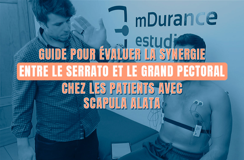 Guide pour évaluer la synergie entre le serrato et le grand pectoral chez les patients avec scapula alata